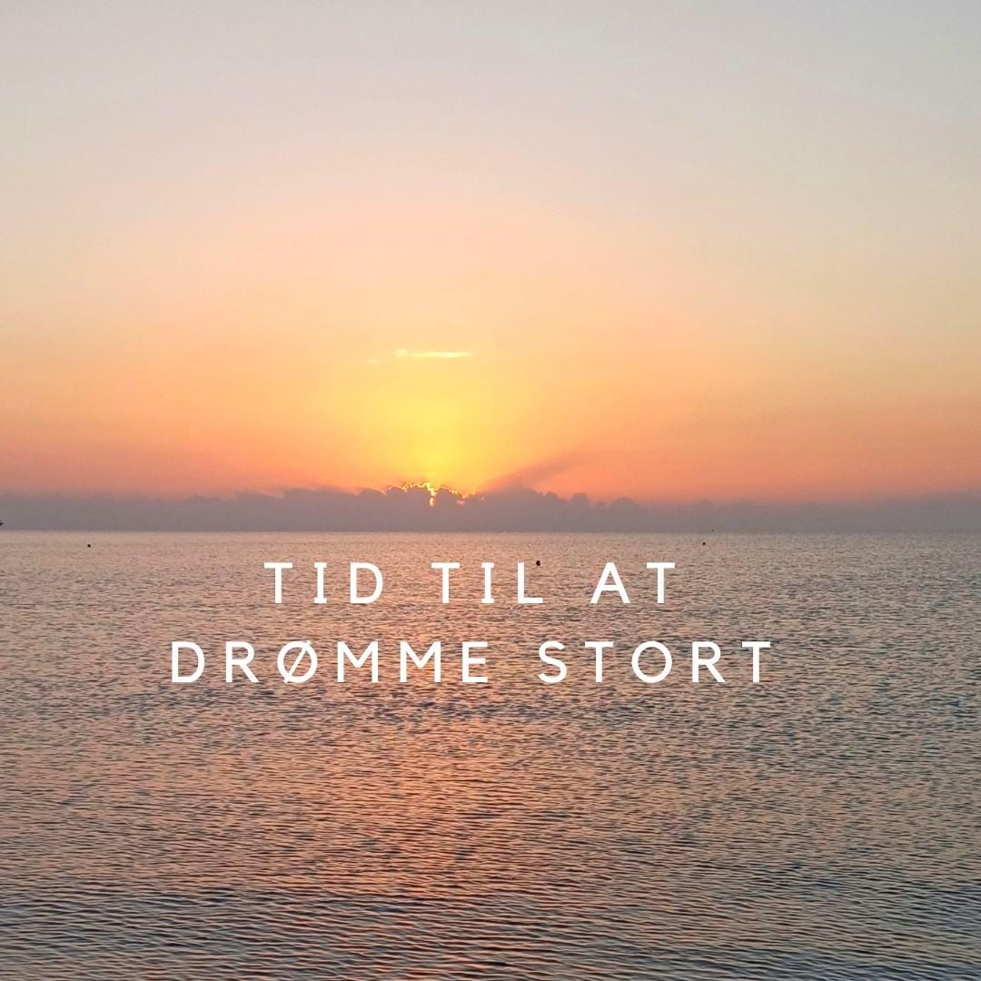 Tid til at drømme stort